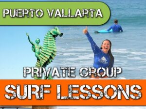 ​Puerto Vallarta Surf Lessons Private Group